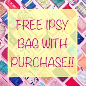 💕 FREE 💕 Ipsy bag with purchase!